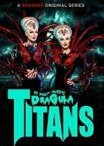 Watch The Boulet Brothers' Dragula: Titans Fmovies