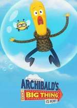 Watch Archibald's Next Big Thing Is Here! Fmovies