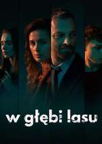 Watch W gÅ‚Ä™bi lasu Fmovies