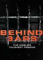 Watch Behind Bars: The World's Toughest Prisons Fmovies