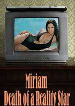 Watch Miriam: Death of a Reality Star Fmovies