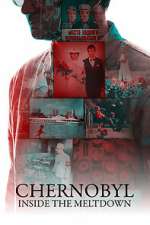 Watch Chernobyl: Inside the Meltdown Fmovies