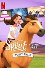 Watch Spirit Riding Free: Pony Tales Fmovies