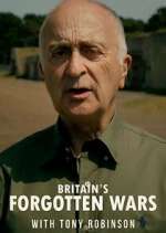 Watch Britain's Forgotten Wars with Tony Robinson Fmovies