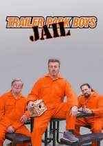 Watch Trailer Park Boys: JAIL Fmovies