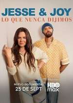 Watch Jesse & Joy: Lo que nunca dijimos Fmovies