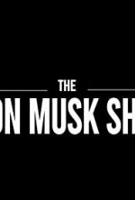 Watch The Elon Musk Show Fmovies