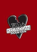 Watch Klub Kecanduan Mantan Fmovies