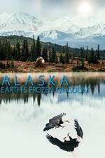Watch Alaska: Earthâ€™s Frozen Kingdom Fmovies