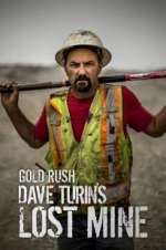 Watch Gold Rush: Dave Turin\'s Lost Mine Fmovies