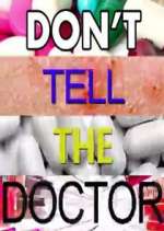 Watch Don't Tell the Doctor Fmovies