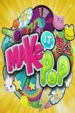Watch Make It Pop Fmovies