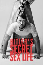 Watch Hitler's Secret Sex Life Fmovies