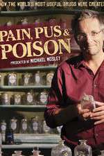 Watch Pain Pus & Poison The Search for Modern Medicines Fmovies