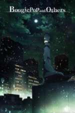 Watch Boogiepop and Others Fmovies