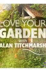 Watch Love Your Garden Fmovies