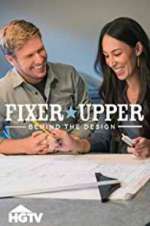 Watch Fixer Upper: Behind the Design Fmovies