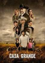 Watch Casa Grande Fmovies