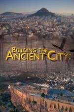 Watch Building the Ancient City: Athens and Rome Fmovies