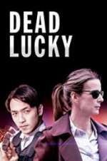Watch Dead Lucky Fmovies