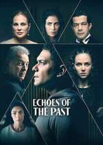 Watch Echoes of the Past Fmovies