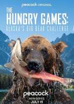 Watch The Hungry Games: Alaska's Big Bear Challenge Fmovies