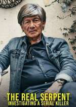 Watch The Real Serpent: Investigating a Serial Killer Fmovies