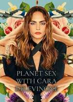 Watch Planet Sex with Cara Delevingne Fmovies