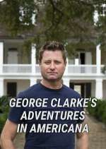 Watch George Clarke's Adventures in Americana Fmovies