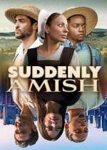 Watch Suddenly Amish Fmovies