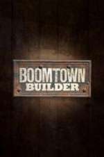 Watch Boomtown Builder Fmovies