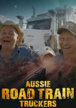 Watch Aussie Road Train Truckers Fmovies