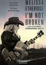 Watch Melissa Etheridge: I'm Not Broken Fmovies