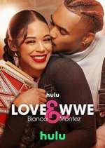Watch Love & WWE: Bianca & Montez Fmovies