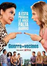 Watch Guerra de vecinos Fmovies