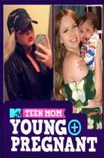 Watch Teen Mom: Young and Pregnant Fmovies