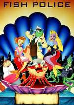 Watch Fish Police Fmovies