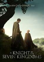 Watch A Knight of the Seven Kingdoms Fmovies