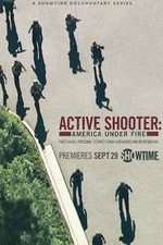 Watch Active Shooter: America Under Fire Fmovies