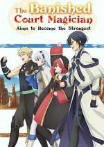 Watch The Banished Court Magician Aims to Become the Strongest Fmovies