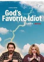 Watch God's Favorite Idiot Fmovies