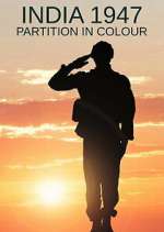 Watch India 1947: Partition in Colour Fmovies