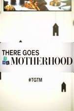 Watch There Goes the Motherhood Fmovies