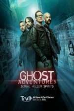 Watch Ghost Adventures: Serial Killer Spirits Fmovies