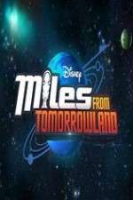 Watch Miles from Tomorrowland Fmovies
