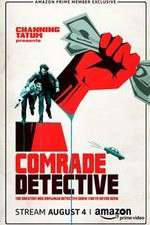 Watch Comrade Detective Fmovies
