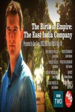 Watch The Birth of Empire: The East India Company Fmovies