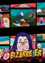 Watch Bizarre ER Fmovies