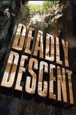 Watch Deadly Descent Fmovies