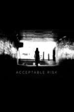 Watch Acceptable Risk Fmovies